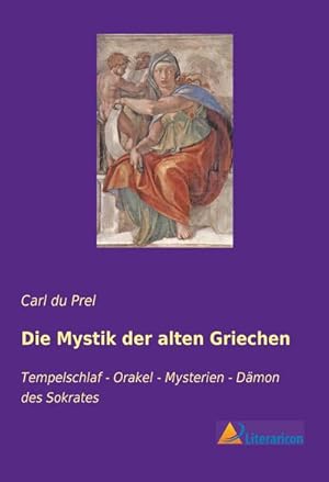 Bild des Verkufers fr Die Mystik der alten Griechen zum Verkauf von BuchWeltWeit Ludwig Meier e.K.