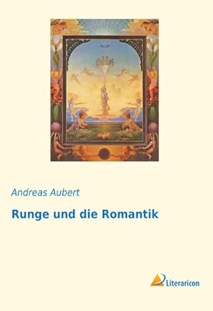 Bild des Verkufers fr Runge und die Romantik zum Verkauf von BuchWeltWeit Ludwig Meier e.K.