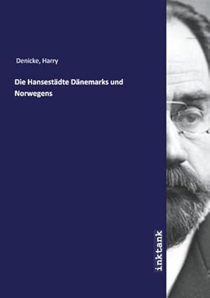 Imagen del vendedor de Die Hansestdte Dnemarks und Norwegens a la venta por BuchWeltWeit Ludwig Meier e.K.