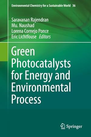 Immagine del venditore per Green Photocatalysts for Energy and Environmental Process venduto da BuchWeltWeit Ludwig Meier e.K.