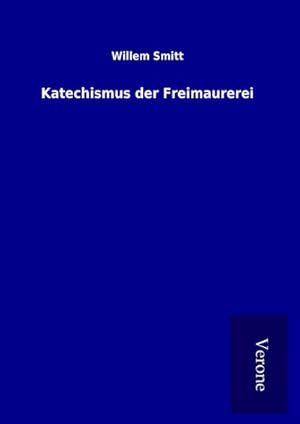 Seller image for Katechismus der Freimaurerei for sale by BuchWeltWeit Ludwig Meier e.K.