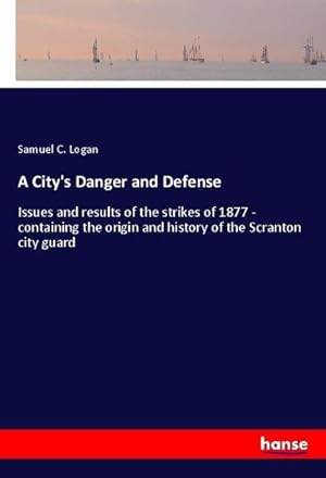 Seller image for A City's Danger and Defense for sale by BuchWeltWeit Ludwig Meier e.K.