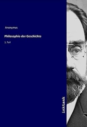 Imagen del vendedor de Philosophie der Geschichte a la venta por BuchWeltWeit Ludwig Meier e.K.