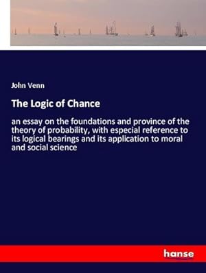 Immagine del venditore per The Logic of Chance venduto da BuchWeltWeit Ludwig Meier e.K.