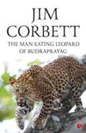 Bild des Verkufers fr The Man-Eating Leopard of Rudraprayag [Soft Cover ] zum Verkauf von booksXpress