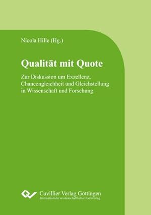 Seller image for Zur Diskussion um Exzellenz, Chancengleichheit und Gleichstellung in Wissenschaft und Forschung for sale by BuchWeltWeit Ludwig Meier e.K.