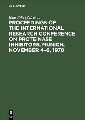 Image du vendeur pour Proceedings of the International Research Conference on Proteinase Inhibitors, Munich, November 46, 1970 mis en vente par BuchWeltWeit Ludwig Meier e.K.