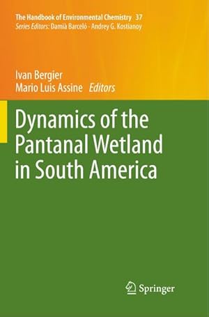 Seller image for Dynamics of the Pantanal Wetland in South America for sale by BuchWeltWeit Ludwig Meier e.K.