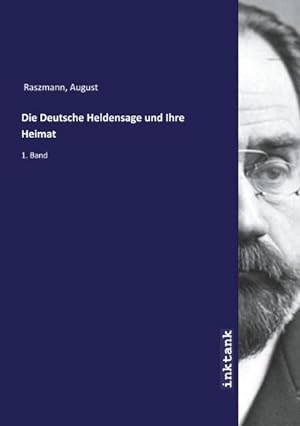 Bild des Verkufers fr Die Deutsche Heldensage und Ihre Heimat zum Verkauf von BuchWeltWeit Ludwig Meier e.K.