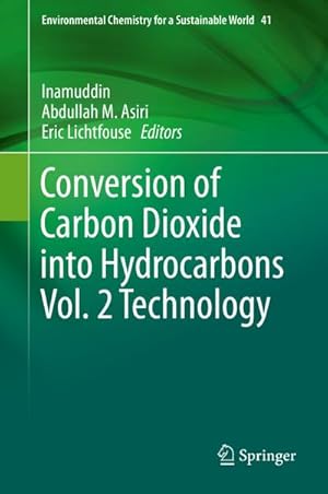 Immagine del venditore per Conversion of Carbon Dioxide into Hydrocarbons Vol. 2 Technology venduto da BuchWeltWeit Ludwig Meier e.K.