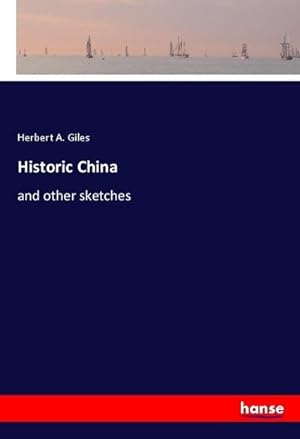 Image du vendeur pour Historic China mis en vente par BuchWeltWeit Ludwig Meier e.K.
