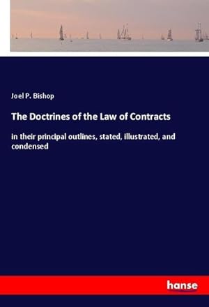 Bild des Verkufers fr The Doctrines of the Law of Contracts zum Verkauf von BuchWeltWeit Ludwig Meier e.K.