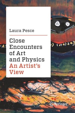 Seller image for Close Encounters of Art and Physics for sale by BuchWeltWeit Ludwig Meier e.K.