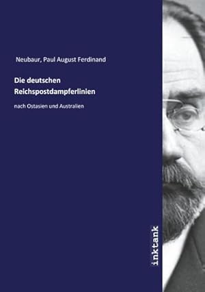 Image du vendeur pour Die deutschen Reichspostdampferlinien mis en vente par BuchWeltWeit Ludwig Meier e.K.