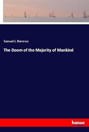 Seller image for The Doom of the Majority of Mankind for sale by BuchWeltWeit Ludwig Meier e.K.