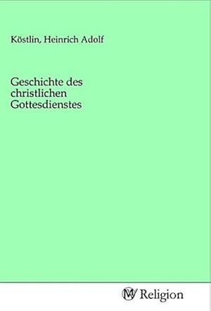 Imagen del vendedor de Geschichte des christlichen Gottesdienstes a la venta por BuchWeltWeit Ludwig Meier e.K.