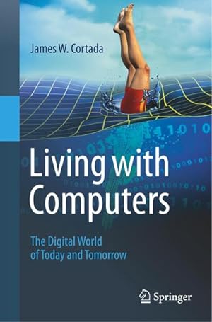 Immagine del venditore per Living with Computers venduto da BuchWeltWeit Ludwig Meier e.K.