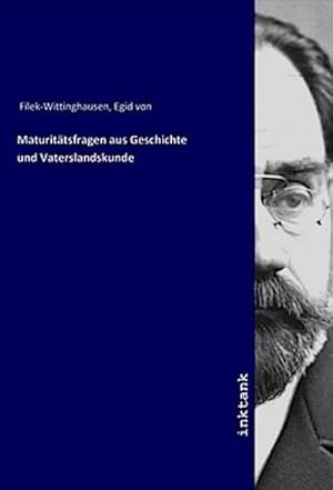 Seller image for Maturittsfragen aus Geschichte und Vaterslandskunde for sale by BuchWeltWeit Ludwig Meier e.K.
