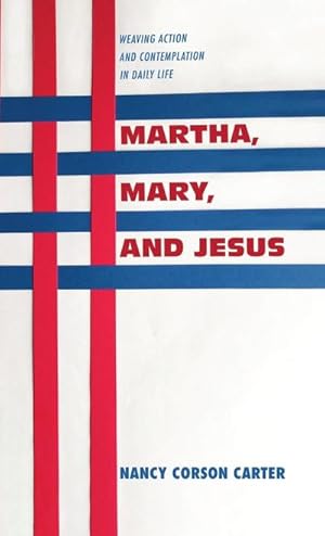 Bild des Verkufers fr Martha, Mary, and Jesus zum Verkauf von BuchWeltWeit Ludwig Meier e.K.