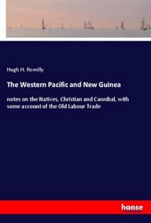 Imagen del vendedor de The Western Pacific and New Guinea a la venta por BuchWeltWeit Ludwig Meier e.K.