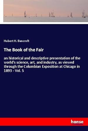 Seller image for The Book of the Fair for sale by BuchWeltWeit Ludwig Meier e.K.