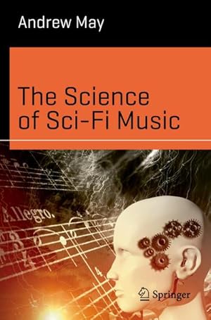 Immagine del venditore per The Science of Sci-Fi Music venduto da BuchWeltWeit Ludwig Meier e.K.