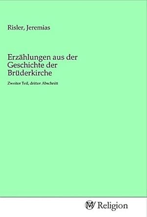 Seller image for Erzhlungen aus der Geschichte der Brderkirche for sale by BuchWeltWeit Ludwig Meier e.K.