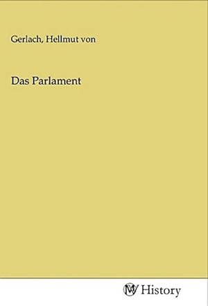 Imagen del vendedor de Das Parlament a la venta por BuchWeltWeit Ludwig Meier e.K.