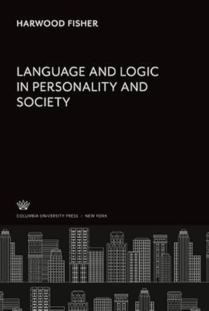 Immagine del venditore per Language and Logic in Personality and Society venduto da BuchWeltWeit Ludwig Meier e.K.