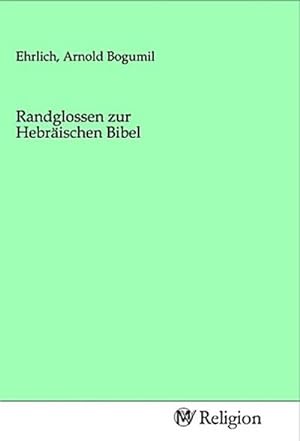 Immagine del venditore per Randglossen zur Hebrischen Bibel venduto da BuchWeltWeit Ludwig Meier e.K.