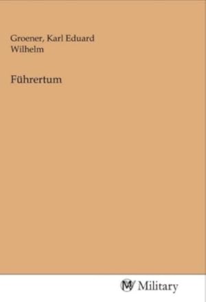 Seller image for Fhrertum for sale by BuchWeltWeit Ludwig Meier e.K.