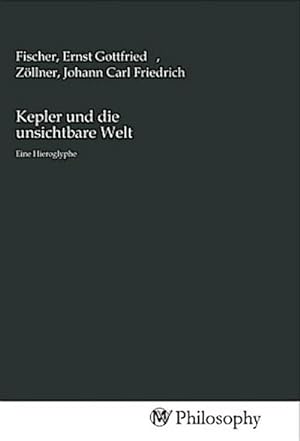 Imagen del vendedor de Kepler und die unsichtbare Welt a la venta por BuchWeltWeit Ludwig Meier e.K.