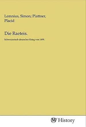 Seller image for Die Raeteis. for sale by BuchWeltWeit Ludwig Meier e.K.