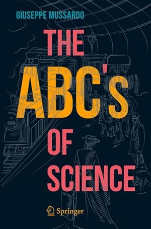 Seller image for The ABCs of Science for sale by BuchWeltWeit Ludwig Meier e.K.