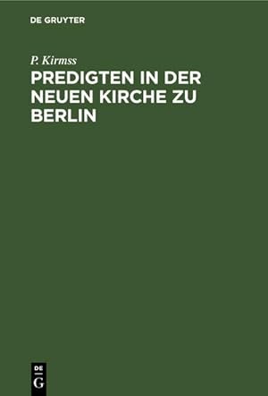 Seller image for Predigten in der Neuen Kirche zu Berlin for sale by BuchWeltWeit Ludwig Meier e.K.