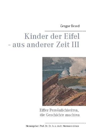 Seller image for Kinder der Eifel - aus anderer Zeit III for sale by BuchWeltWeit Ludwig Meier e.K.