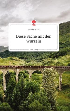 Imagen del vendedor de Diese Sache mit den Wurzeln. Life is a Story - story.one a la venta por BuchWeltWeit Ludwig Meier e.K.