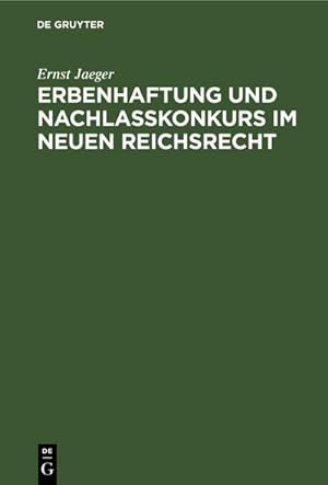 Image du vendeur pour Erbenhaftung und Nachlakonkurs im neuen Reichsrecht mis en vente par BuchWeltWeit Ludwig Meier e.K.