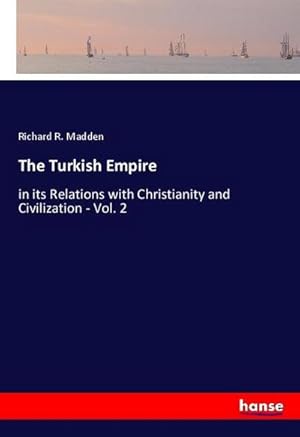 Seller image for The Turkish Empire for sale by BuchWeltWeit Ludwig Meier e.K.