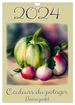 Seller image for Couleurs du potager Dessins pastel (Calendrier mural 2024 DIN A4 horizontal), CALVENDO calendrier mensuel for sale by BuchWeltWeit Ludwig Meier e.K.