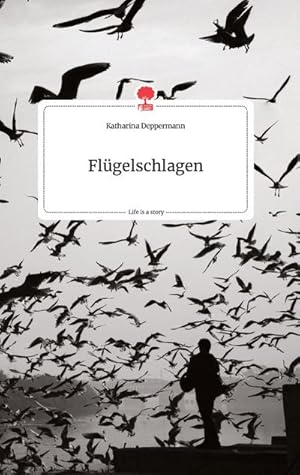 Immagine del venditore per Fl�gelschlagen. Life is a Story - story.one venduto da BuchWeltWeit Ludwig Meier e.K.