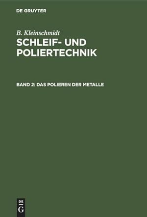 Seller image for Das Polieren der Metalle for sale by BuchWeltWeit Ludwig Meier e.K.