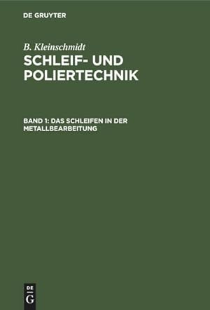 Seller image for Das Schleifen in der Metallbearbeitung for sale by BuchWeltWeit Ludwig Meier e.K.