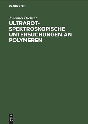 Imagen del vendedor de Ultrarotspektroskopische Untersuchungen an Polymeren a la venta por BuchWeltWeit Ludwig Meier e.K.