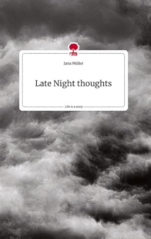 Immagine del venditore per Late Night thoughts. Life is a Story - story.one venduto da BuchWeltWeit Ludwig Meier e.K.