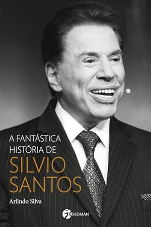 Immagine del venditore per A fantstica histria de Silvio Santos venduto da BuchWeltWeit Ludwig Meier e.K.