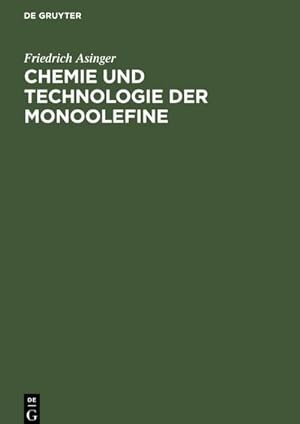 Image du vendeur pour Chemie und Technologie der Monoolefine mis en vente par BuchWeltWeit Ludwig Meier e.K.