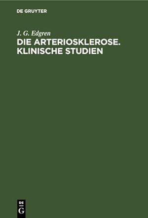 Seller image for Die Arteriosklerose. Klinische Studien for sale by BuchWeltWeit Ludwig Meier e.K.