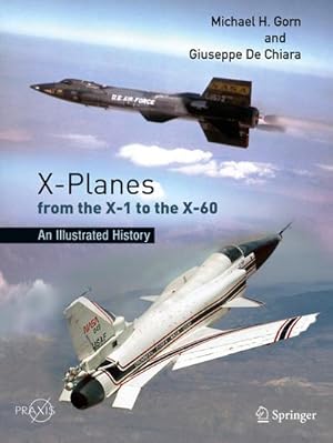 Immagine del venditore per X-Planes from the X-1 to the X-60 venduto da BuchWeltWeit Ludwig Meier e.K.