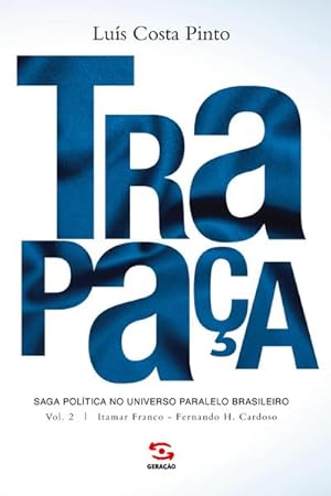 Seller image for Trapaa.Volume 2 - Itamar Franco - Fernando H Cardoso for sale by BuchWeltWeit Ludwig Meier e.K.